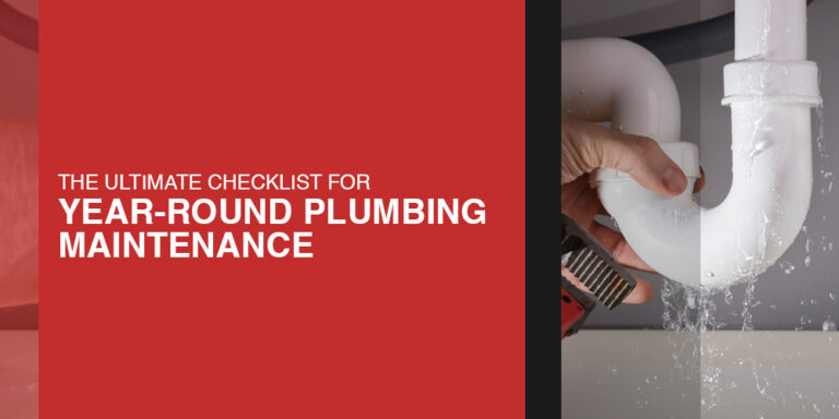 The Ultimate Checklist for Year-Round Plumbing Maintenance